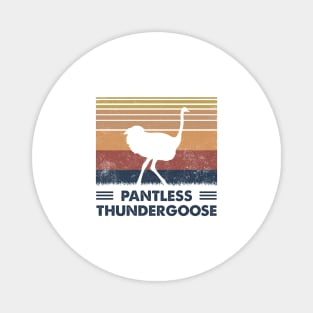 Pantless Thundergoose Magnet